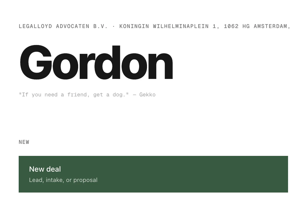 Gordon's home screen, with a rotating Gekko quote and a single way in: a new deal