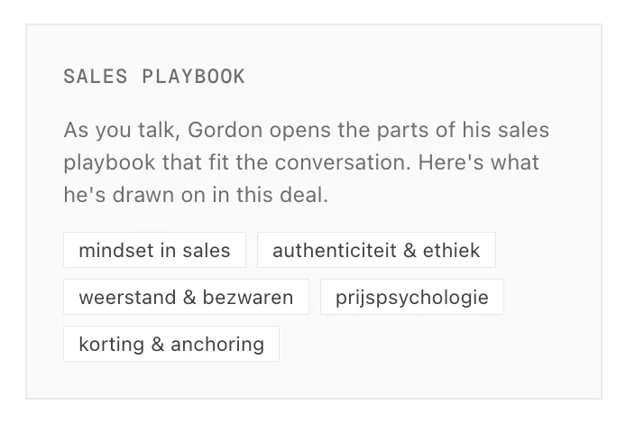 As you talk, Gordon opens the parts of his sales playbook that fit the conversation, the topical chapters he is drawing on in this deal