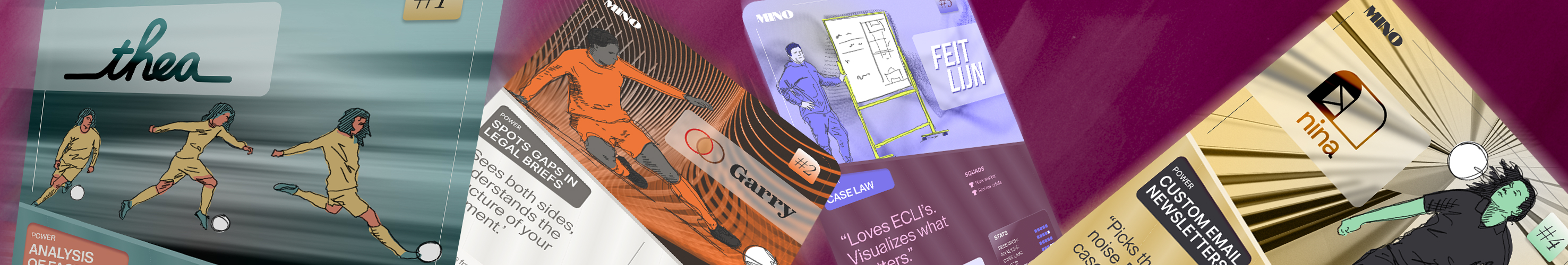 Mino agent cards — Thea, Garry, Feitlijn, and Nina — assembled like a trading card squad